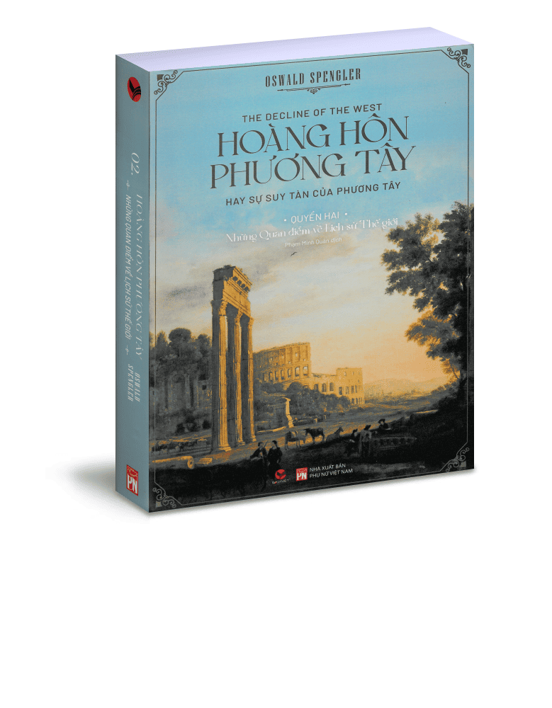 Hoàng hôn phương Tây hay sự suy tàn của phương Tây - Quyển 2: Những quan điểm về lịch sử thế giới