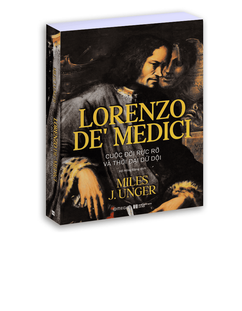 Lorenzo De' Medici: Cuộc đời rực rỡ và thời đại dữ dội