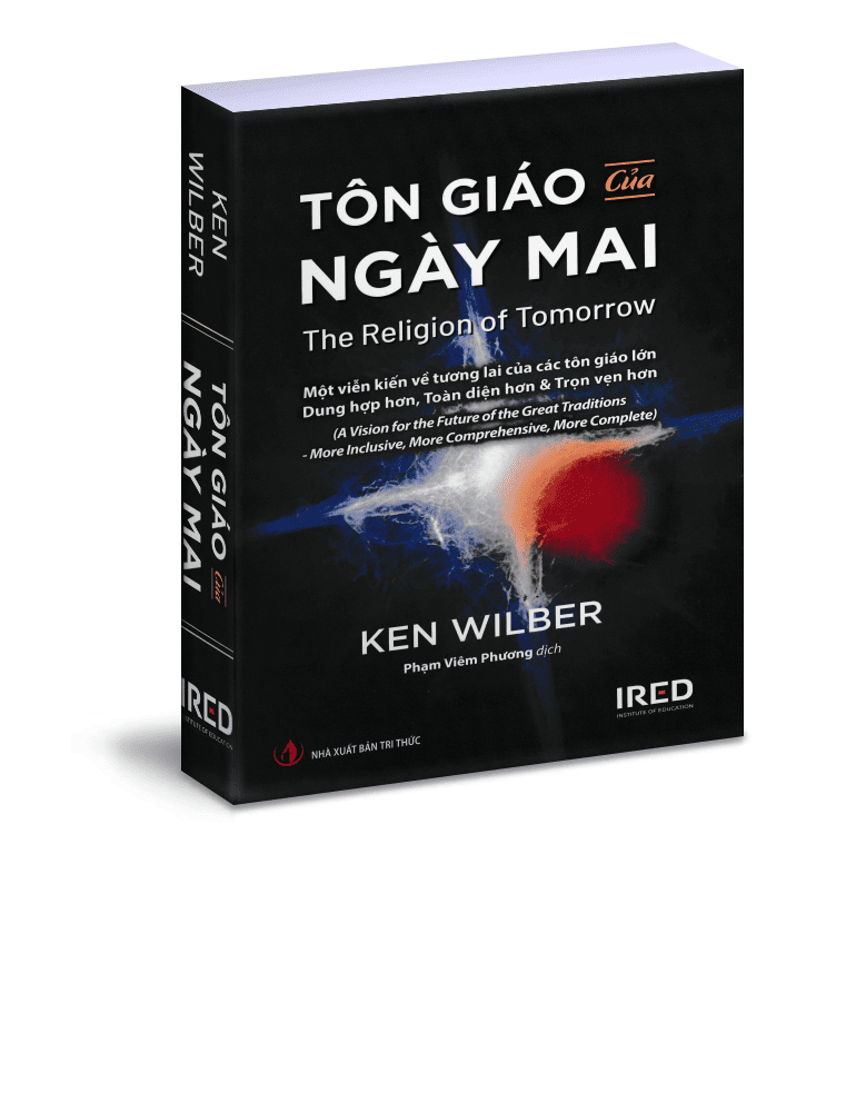 Tôn giáo của ngày mai: Một viễn kiến về tương lai của các tôn giáo lớn, dung hợp hơn, toàn diện hơn & trọn vẹn hơn